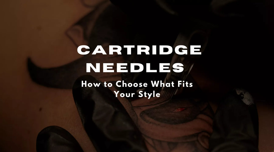 How Tattoo Artists Choose the Right Cartridge for Their Work