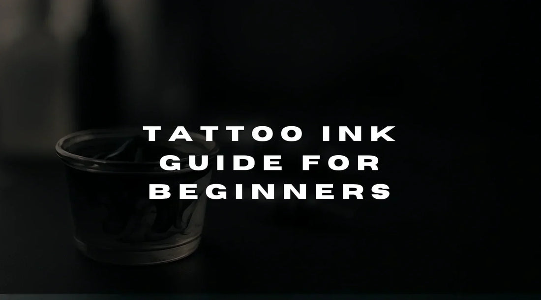 Tattoo Ink Guide for Beginners