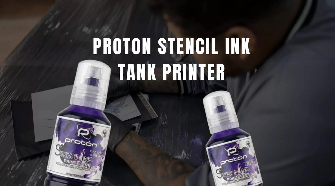 Proton Stencil Ink Tank Printer Is It Worth It for Professional Tattoo Artists?