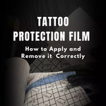 How to Apply and Remove Tattoo Protection Film Correctly