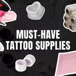 Must-Have Tattoo Supplies for Every Tattoo Workstation