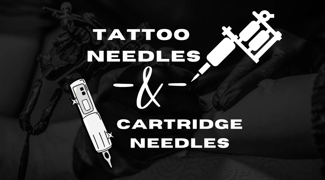 Tattoo Needles vs Cartridge Needles